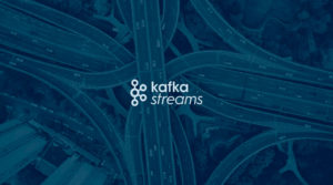 kafka streams