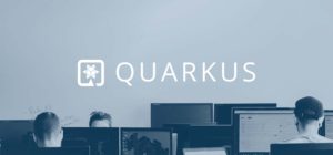 Qué es Quarkus