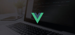 vue.js: un framework progresivo